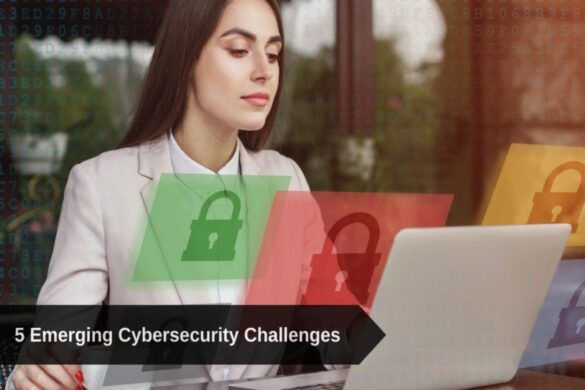 Top 5 Emerging Cybersecurity Challenges 2241